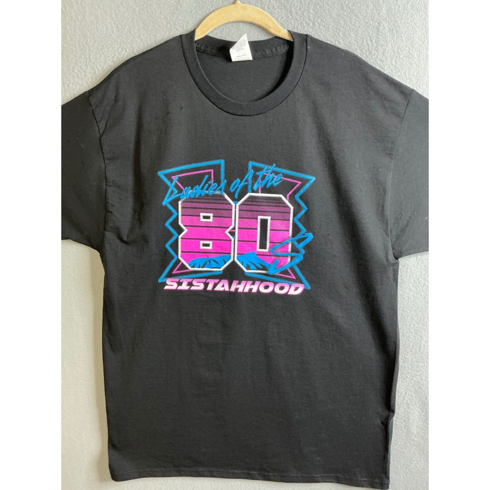 Hanes Tee Shirt Women's Large Ladies of the‎ 80s Sistahood Graphic Print T-Shirt